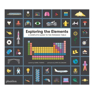 Exploring the Elements a Complete Guide to the Periodic Table Book For Sale