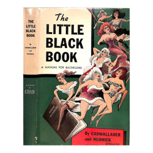 "The Little Black Book a Manual for Bachelors" 1957 Cadwallader and Nudnick