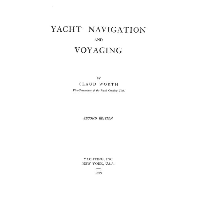 WORTH, Claud [260] pp. Yachting, Inc. 1929 Second Edition 9 1/4" x 6 3/8"