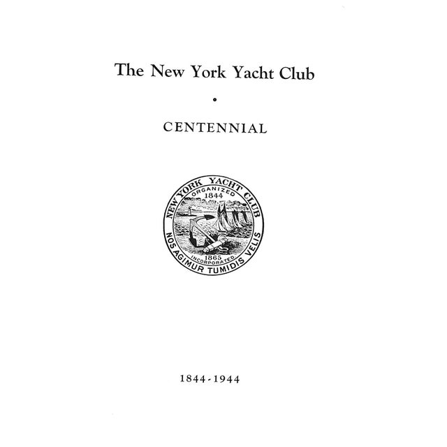 [105] pp. Privately Printed 1944 9 1/2" x 6 1/4" The New York Yacht Club (NYYC) is a private social club and yacht club...