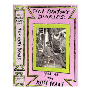 "The Happy Years 1944-1948: Cecil Beaton's Diaries" 1972 Beaton, Cecil