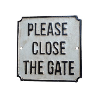 Cast Iron "Please Close the Gate" Sign For Sale