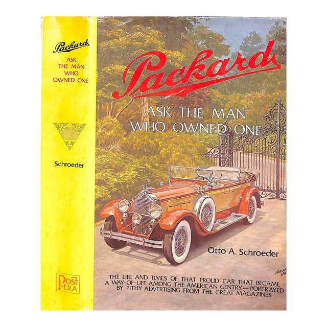 "Packard: Ask the Man Who Owned One" 1974 Schroeder, Otto A. For Sale