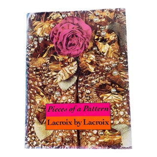 Pieces of a Pattern : Lacroix by Lacroix by Christian Lacroix Book For Sale