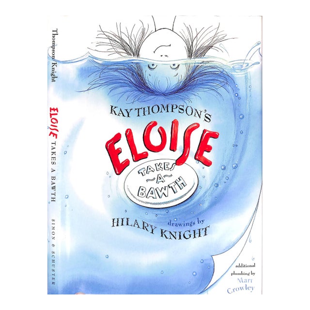 "Eloise Takes a Bawth" 2002 Thompson, Kay (Inscribed) For Sale