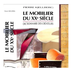 "Le Mobilier Du XXe Siecle Dictionnaire Des Createurs" 2001 Kjellberg, Pierre