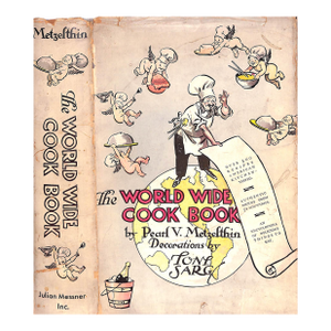 "The World Wide Cook Book: Menus and Recipes of 75 Nations" 1939 Metzelthin, Pearl V.