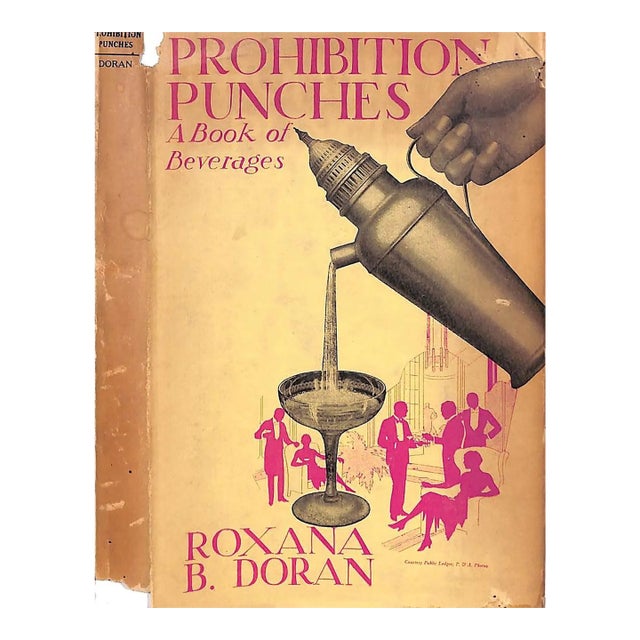 "Prohibition Punches: A Book of Beverages" 1930 Doran, Roxana B. For Sale