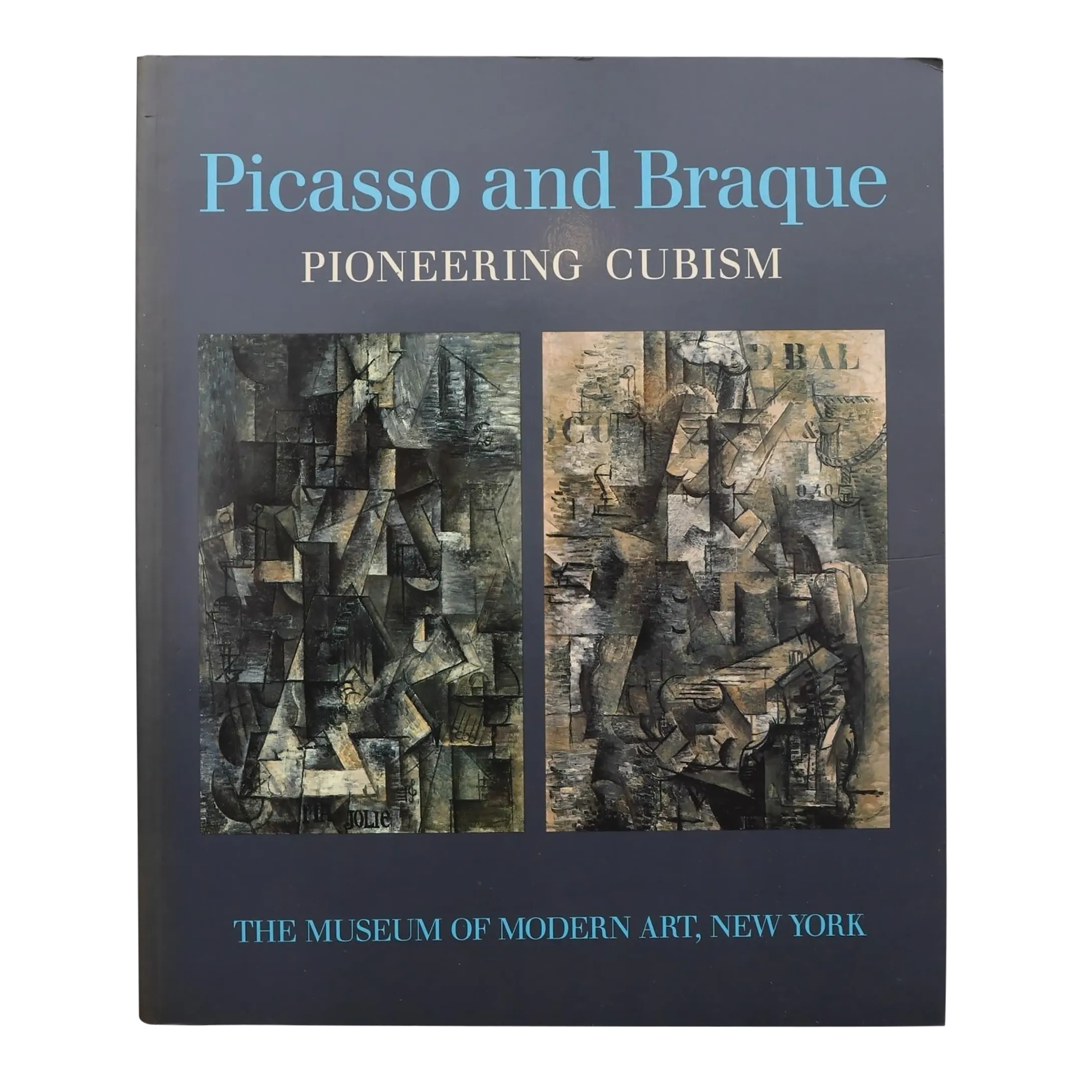 Picasso and Braque. Pioneering Cubism. MoMA 1989. - Zooka's Books