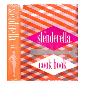 "The Slenderella Cook Book" 1957 Waldo, Myra