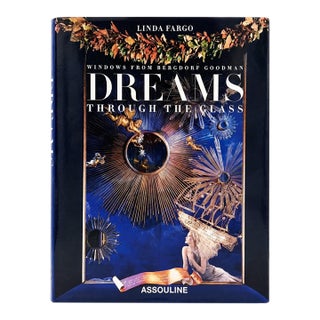 Dreams Through the Glass: Windows From Bergdorf Goodman Assouline 2002 Book For Sale