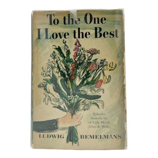 To the One I Love the Best by Ludwig Bemelmans 1955 First Edition For Sale