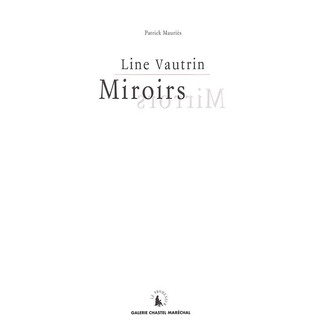 MAURIES, Patrick [120] pp. Galerie Chastel Marechal 2004 11 3/4" x 9 3/4" A book on the sculptural and poetic mirrors...