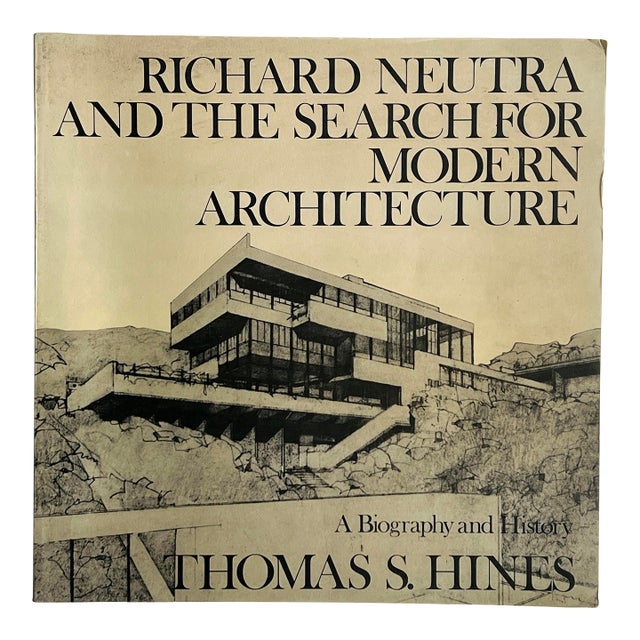 Richard Neutra and the Search for Modern Architecture Book by Thomas S. Hines For Sale