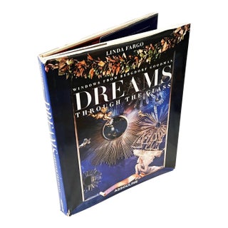 Dreams Through the Glass: Windows From BergdorfGoodman- Fargo, Linda For Sale