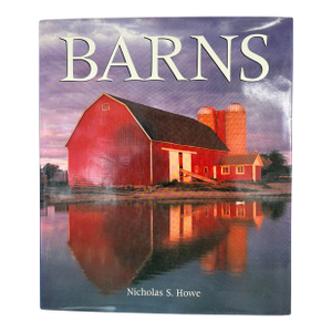 Barns by Nicholas S. Howe Hc/Dj 1996