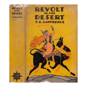 "Revolt in the Desert" 1927 Lawrence, T. E.