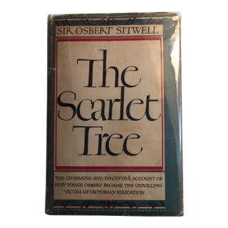 The Scarlet Tree Sir Osbert Sitwell, 1946 For Sale