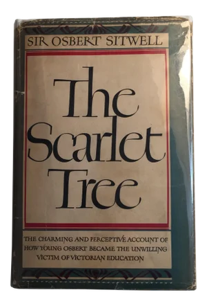 The Scarlet Tree Sir Osbert Sitwell, 1946
