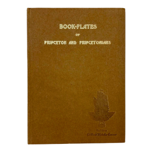 Bookplates of Princeton and Princetonians by Clifford Nickels Carver 1912 Book