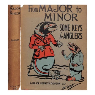 "From Major to Minor: Some Keys for Anglers" 1928 Dawson, Major Kenneth For Sale