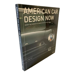 American Car Design Now: Inside the Studios of America's Top Car Designers