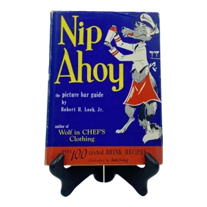 Vintage 1954 "Nip Ahoy" by Robert H. Loeb Cocktail Book Hardcover Barware