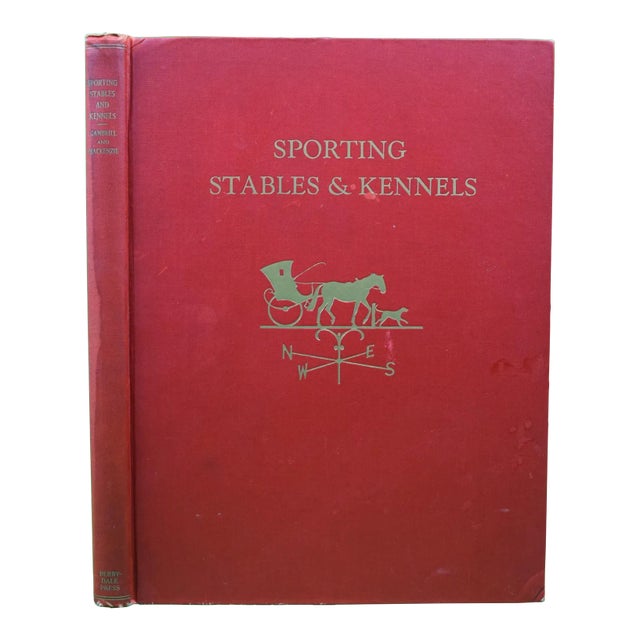 "Sporting Stables & Kennels" Book 1935 Gambrill, Richard v.n. And Mackkenzie James C. For Sale