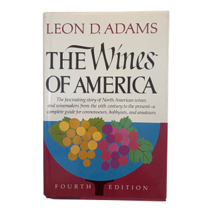 The Wines of America Hardcover by Leon D. Adams