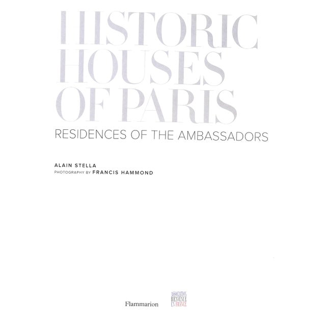 STELLA, Alain [376] pp. Flammarion 2010 14" x 10 3/4" Many historic homes in Paris serve as residences to foreign...