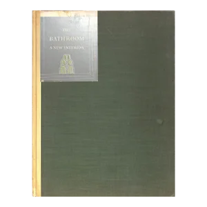 "The Bathroom: A New Interior" 1931