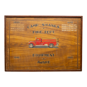 Vintage World War Ll Camp Shanks Fire Dept. Hand-Painted Equipment Award Sign, 1944-1947