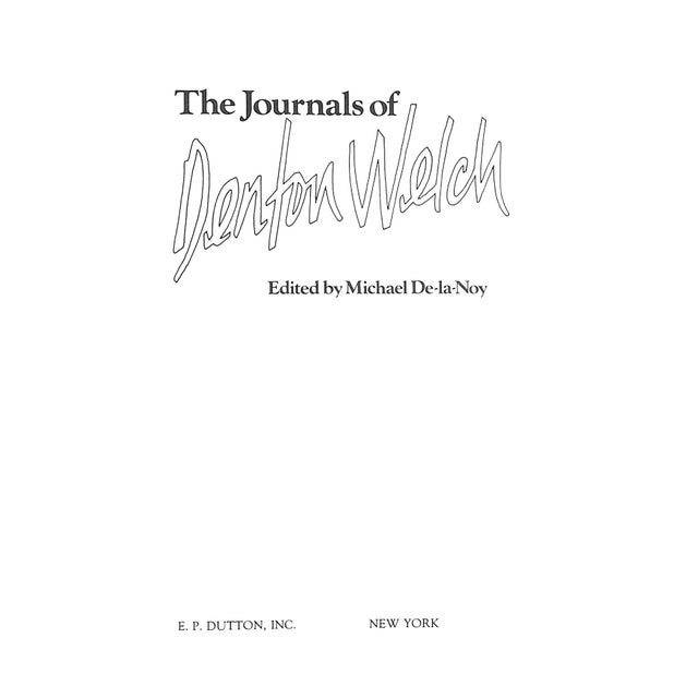 DE-LA-NOY, Michael [edited by] [378] pp. E.P. Dutton, Inc. 1984 First Edition 9 1/2" x 6 1/2" Maurice Denton Welch (29...