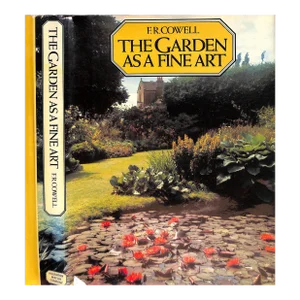 "The Garden as a Fine Art From Antiquity to Modern Times" 1978 Cowell, f.r.