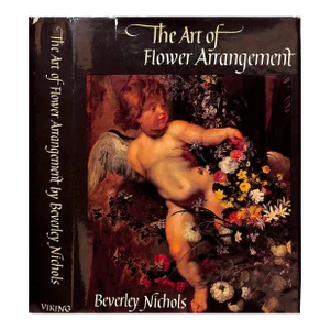 "The Art of Flower Arrangement" 1967 Nichols, Beverley