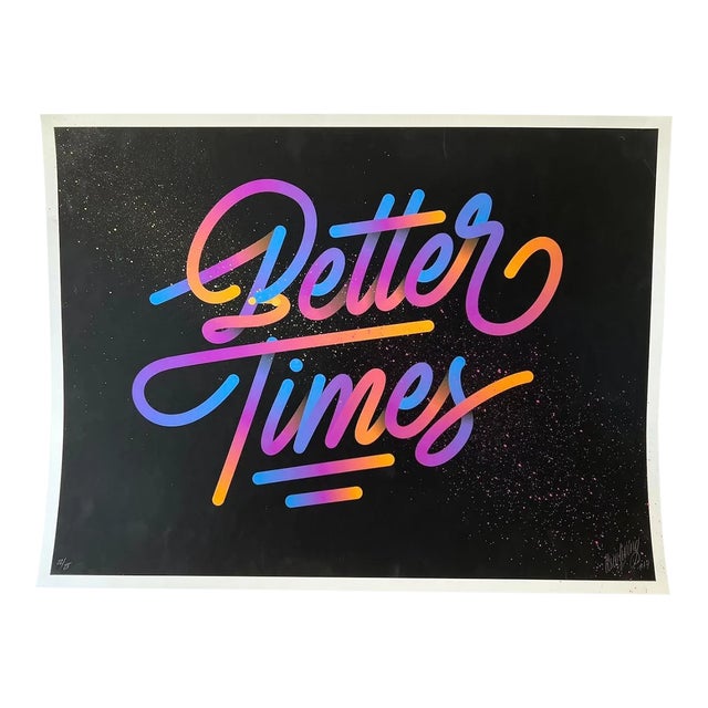 It's a Living, Nyc C.2017 "Better Times" Screen For Sale