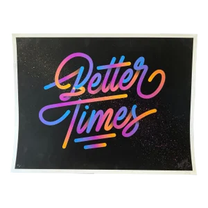 It's a Living, Nyc C.2017 "Better Times" Screen