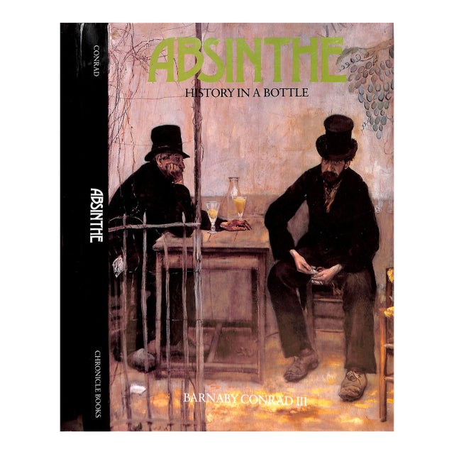 "Absinthe: History in a Bottle" 1988 Conrad, Barnaby III (Signed) For Sale