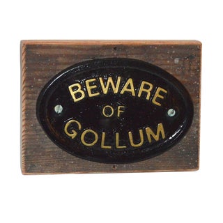 'Beware of Gollum' Wall Plaque For Sale