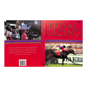 "Royal Racing: The Queen and Queen Mother's Sporting Life" 2001 Smith, Sean