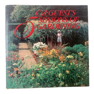 1992 C Z Guest’s Seasons of Gardening Bullfinch Press Book, Signed and Inscribed For Sale