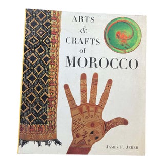 Arts & Crafts of Morocco by James F. Jereb Book For Sale