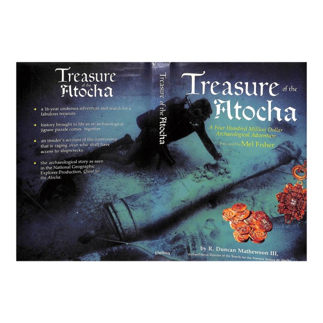 "Treasure of the Atocha: A Four Hundred Million Dollar Archeological Adventure" 1986 Mathewson, R. Duncan III For Sale