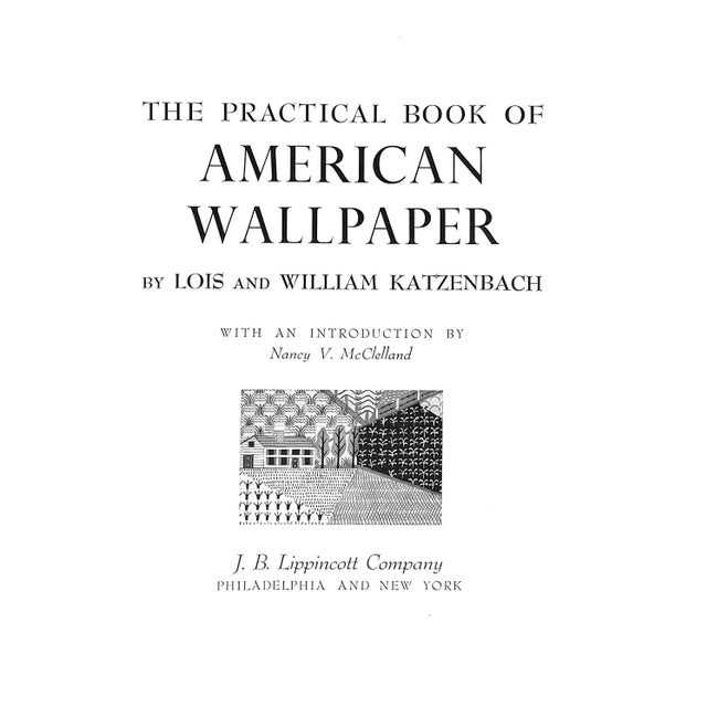 Traditional "The Practical Book of American Wallpaper" 1951 Katzenbach, Lois and William For Sale - Image 3 of 12