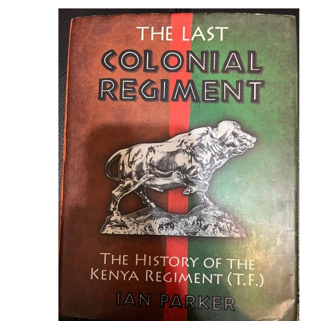 Mid-Century Modern The Last Colonial Regiment: History of Kenya Regiment Signed By Ian Parker 2009 For Sale - Image 3 of 6