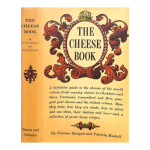 "The Cheese Book" 1965 Marquis, Vivienne and Haskell, Patricia