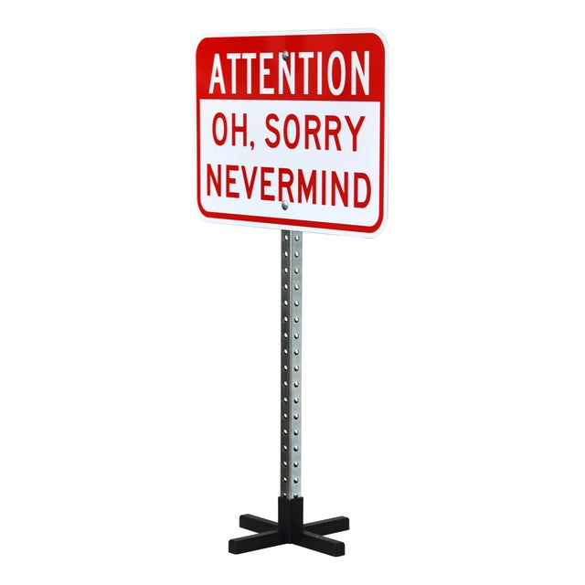 Contemporary Nevermind - Original Contemporary Street Sign Sculpture on Metal Base by Scott Froschauer For Sale - Image 3 of 9