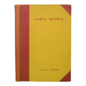 "Early Myopia at Winchester, Hamilton, Dedham, Framingham. Southboro and Milton" 1942 Forbes, Allan
