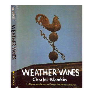 "Weather Vanes the History, Design, and Manufacture of an American Folk Art" 1973 Klamkin, Charles For Sale