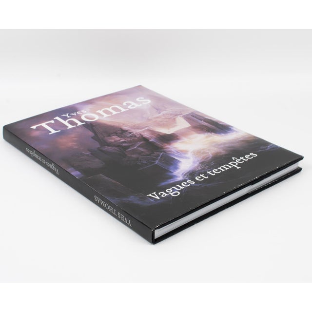 Yves Thomas, Vagues et Tempetes (Waves and Storms), French-English book by Yves Thomas, 2011. Yves Thomas is a recognized...